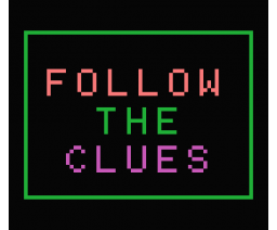 Follow the Clues