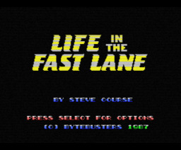 Life in the Fast Lane
